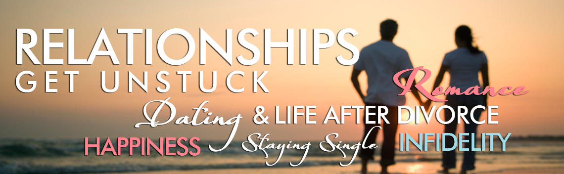 Relationships:  Get Unstuck!